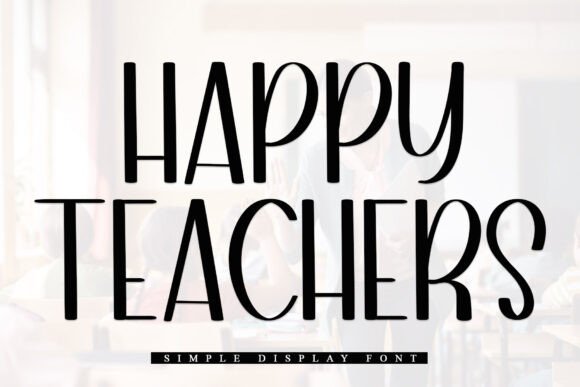 Happy Teachers Font
