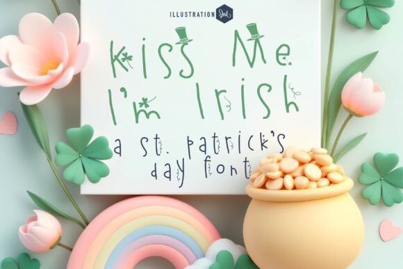 Kiss Me I m Irish Font